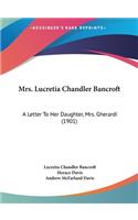 Mrs. Lucretia Chandler Bancroft
