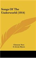 Songs of the Underworld (1914)