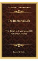 The Immortal Life