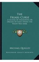 The Friars Curse