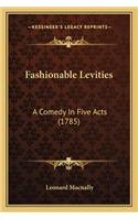 Fashionable Levities