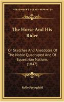 The Horse and His Rider