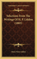 Selections From The Writings Of H. P. Liddon (1883): (English)
