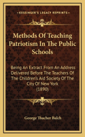 Methods Of Teaching Patriotism In The Public Schools