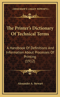 The Printer's Dictionary of Technical Terms