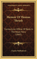 Memoir Of Thomas Thrush