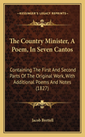 The Country Minister, A Poem, In Seven Cantos