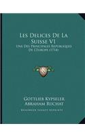 Les Delices De La Suisse V1