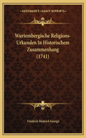 Wurtembergische Religions-Urkunden In Historischem Zusammenhang (1741)