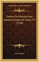 Lettres De Messire Jean Soanen Eveque De Senez V3 (1750)