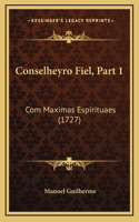 Conselheyro Fiel, Part 1: Com Maximas Espirituaes (1727)