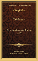 Trialogus: Cum Supplemento Trialogi (1869)