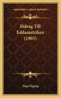 Bidrag Till Eddametriken (1903): (Spanish)