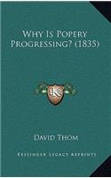 Why Is Popery Progressing? (1835)
