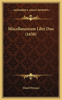 Miscellaneorum Libri Duo (1658)
