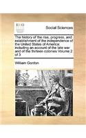 The history of the rise, progress, and establishment of the independence of the United States of America: including an account of the late war and of the thirteen colonies Volume 2 of 3(English)