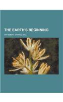 The Earth's Beginning