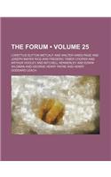 The Forum (Volume 25)