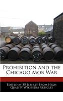 Prohibition and the Chicago Mob War