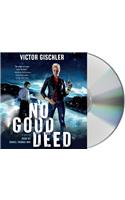 No Good Deed