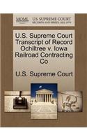 U.S. Supreme Court Transcript of Record Ochiltree V. Iowa Railroad Contracting Co: (English)