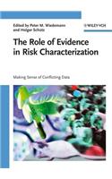 The Role of Evidence in Risk Characterization
