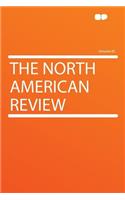 The North American Review Volume 85