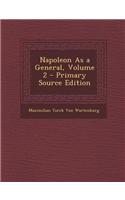 Napoleon as a General, Volume 2