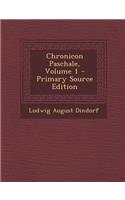 Chronicon Paschale, Volume 1: (Greek, Ancient (to 1453))