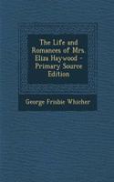 The Life and Romances of Mrs. Eliza Haywood