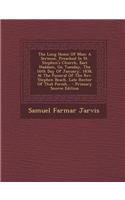 The Long Home of Man: A Sermon, Preached in St. Stephen's Church, East Haddam, on Tuesday, the 16th Day of January, 1838, at the Funeral of the REV. Stephen Beach, Late R
