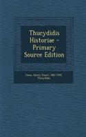 Thucydidis Historiae - Primary Source Edition
