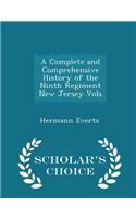 A Complete and Comprehensive History of the Ninth Regiment New Jersey Vols - Scholar's Choice Edition