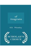 Of Anagrams - Scholar's Choice Edition