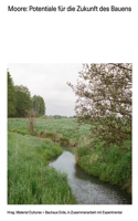 Moore: Potentiale für die Zukunft des Bauens: Potentiale für die Zukunft des Bauens