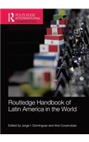 Routledge Handbook of Latin America in the World