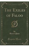 The Exiles of Faloo (Classic Reprint)