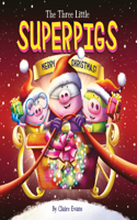 Three Little Superpigs: Merry Christmas!