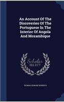 Account Of The Discoveries Of The Portuguese In The Interior Of Angola And Mozambique