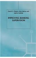 Improving Banking Supervision