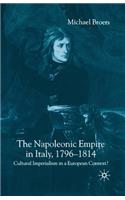 The Napoleonic Empire in Italy, 1796-1814