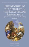 Philosophies of the Afterlife in the Early Italian Renaissance