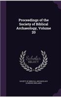 Proceedings of the Society of Biblical Archaeology, Volume 20