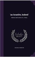 'an Israelite, Indeed': Memoir and Letters of J. Henry(English)