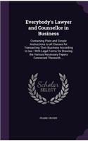 Everybody's Lawyer and Counsellor in Business