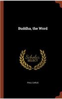 Buddha, the Word