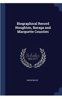 Biographical Record Houghton, Baraga and Marquette Counties