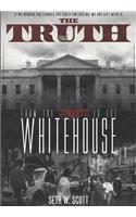 The Truth: From the Streets to the White House