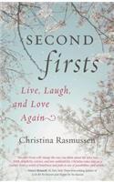 Second Firsts: Live, Laugh, and Love Again