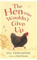 The Hen Who Wouldn't Give Up